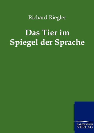 Das Tier Im Spiegel Der Sprache