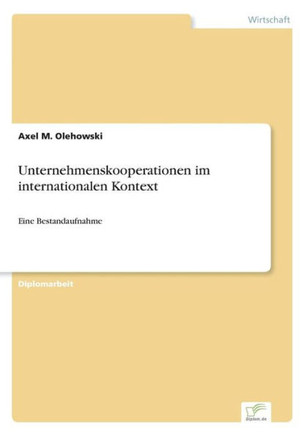 Unternehmenskooperationen im internationalen Kontext: Eine Bestandaufnahme