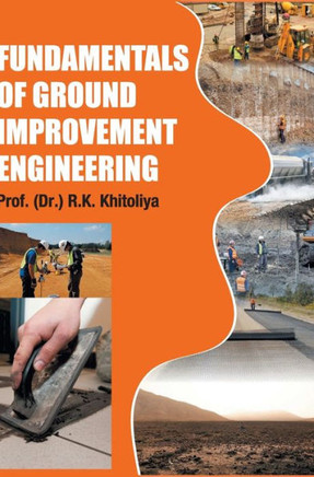 Fundamentals of Ground Improvement Engineering