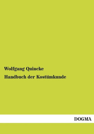 Handbuch Der Kostumkunde