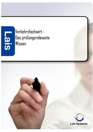 Verkehrsfachwirt - Das prüfungsrelevante Wissen