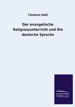Der Evangelische Religionsunterricht Und Die Deutsche Sprache