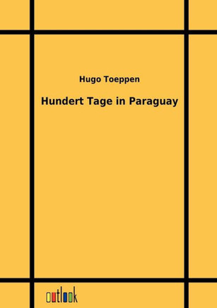Hundert Tage in Paraguay