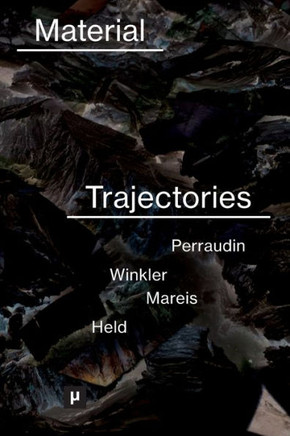 Material Trajectories: Designing With Care?