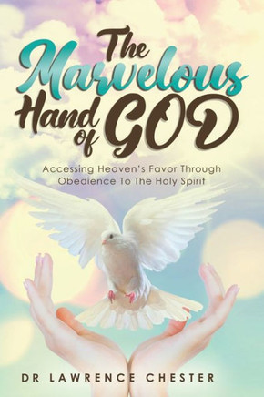 The Marvelous Hand Of God