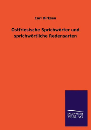Ostfriesische Sprichworter Und Sprichwortliche Redensarten