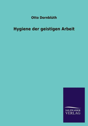 Hygiene Der Geistigen Arbeit