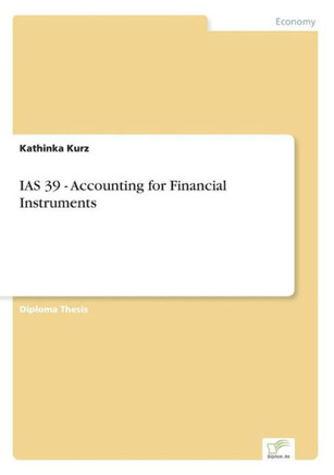 IAS 39 - Accounting for Financial Instruments IAS 39 - Accounting for Financial Instruments