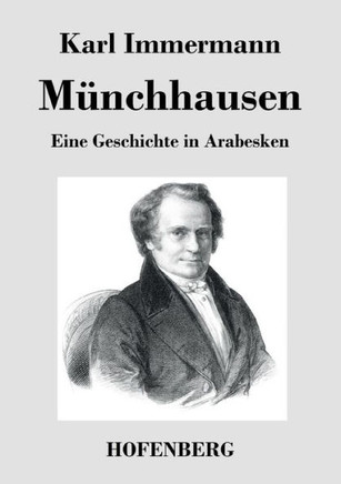 Münchhausen: Eine Geschichte in Arabesken