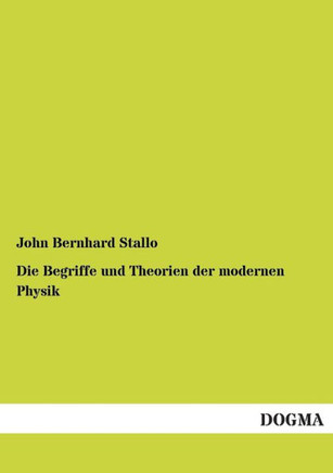 Die Begriffe Und Theorien Der Modernen Physik