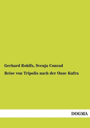 Reise Von Tripolis Nach Der Oase Kufra