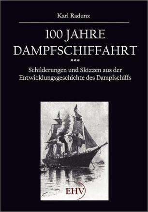 100 Jahre Dampfschiffahrt