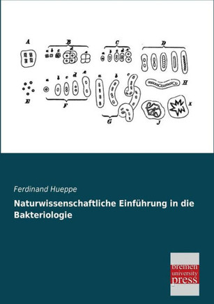 Naturwissenschaftliche Einfuhrung in Die Bakteriologie
