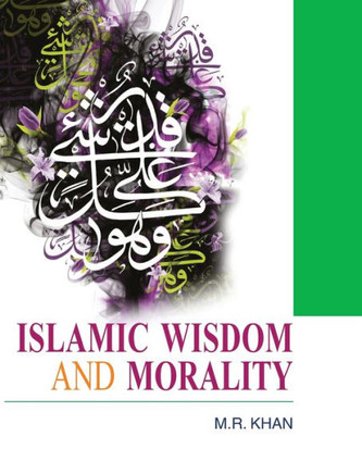Islamic Wisdom and Morality