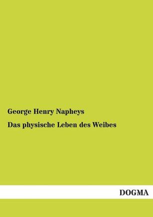 Das Physische Leben Des Weibes