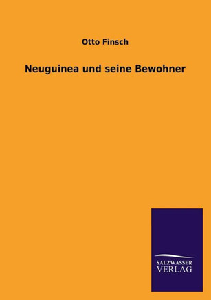 Neuguinea Und Seine Bewohner