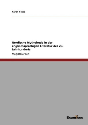 Nordische Mythologie in der englischsprachigen Literatur des 20. Jahrhunderts