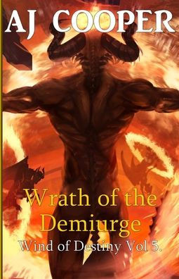 Wrath Of The Demiurge (Wind Of Destiny)