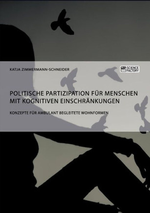 Politische Partizipation für Menschen mit kognitiven Einschränkungen: Konzepte für ambulant begleitete Wohnformen
