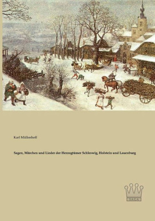Sagen, Märchen und Lieder der Herzogtümer Schleswig, Holstein und Lauenburg