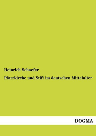 Pfarrkirche und Stift im deutschen Mittelalter