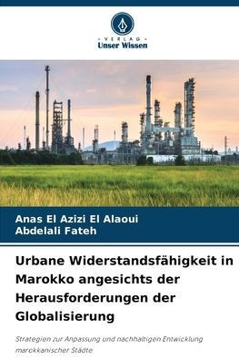 Urbane Widerstandsfähigkeit in Marokko angesichts der Herausforderungen der Globalisierung