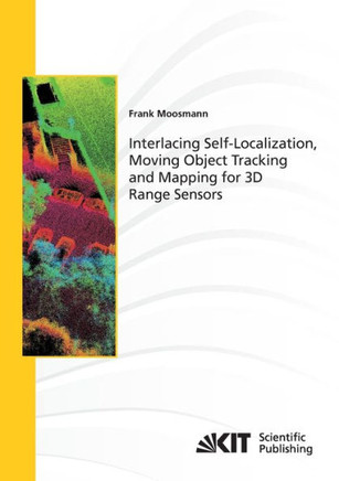 Interlacing Self-Localization, Moving Object Tracking and Mapping for 3D Range Sensors