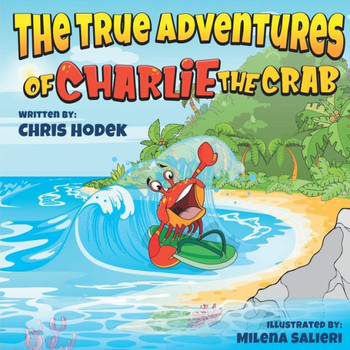 The True Adventures Of Charlie The Crab