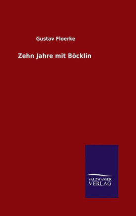 Zehn Jahre mit Böcklin