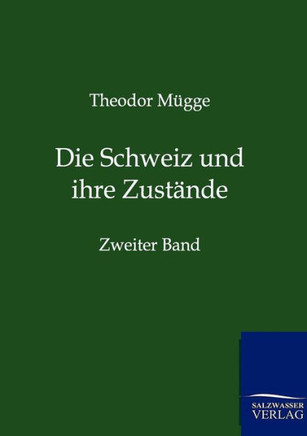 Die Schweiz und ihre Zustände