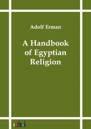A Handbook of Egyptian Religion