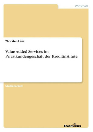 Value Added Services im Privatkundengeschäft der Kreditinstitute