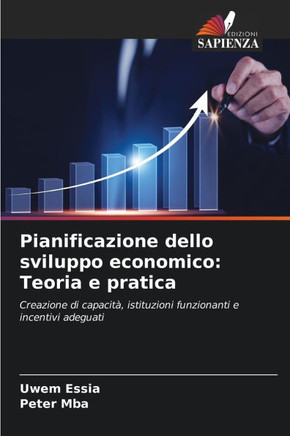 Pianificazione dello sviluppo economico: Teoria e pratica