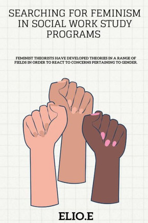 Searching for Feminism in Social Work Study Programs Searching for Feminism in Social Work Study Programs