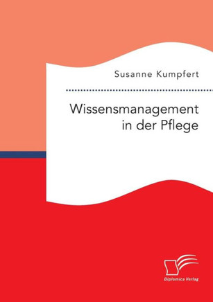 Wissensmanagement in der Pflege