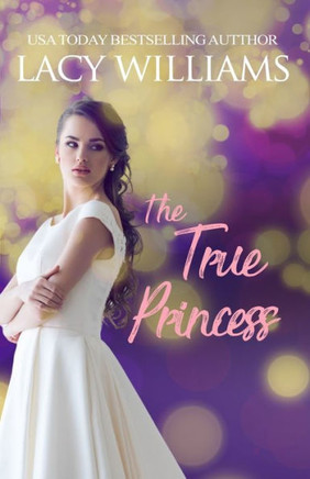 The True Princess (Cowboy Fairytales)