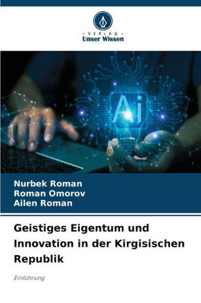 Geistiges Eigentum und Innovation in der Kirgisischen Republik