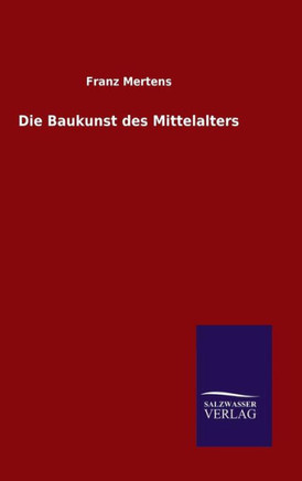Die Baukunst des Mittelalters
