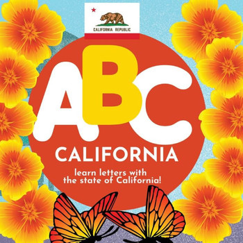 Abc California - Learn The Alphabet With California