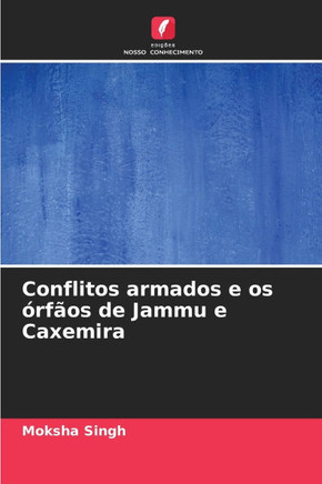 Conflitos armados e os órfãos de Jammu e Caxemira