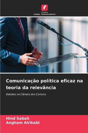 Comunicação política eficaz na teoria da relevância