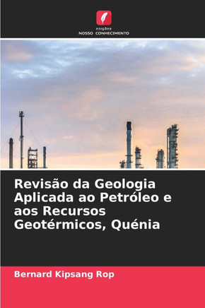 Revisão da Geologia Aplicada ao Petróleo e aos Recursos Geotérmicos, Quénia