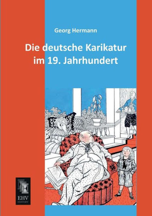 Die Deutsche Karikatur Im 19. Jahrhundert
