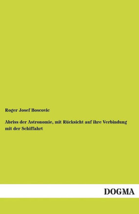 Abriss der Astronomie, mit Rücksicht auf ihre Verbindung mit der Schiffahrt