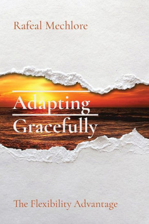 Adapting Gracefully: The Flexibility Advantage