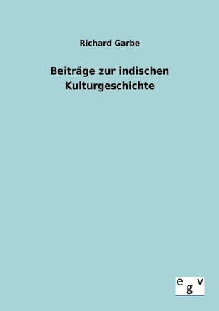 Beiträge zur indischen Kulturgeschichte