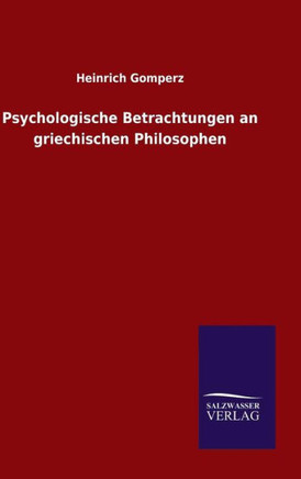 Psychologische Betrachtungen an griechischen Philosophen