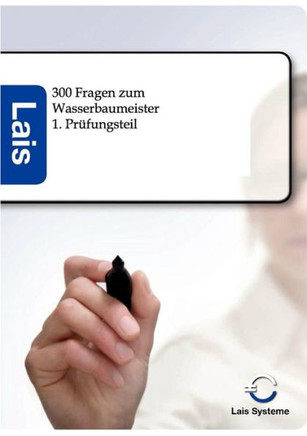 300 Fragen zum Wasserbaumeister