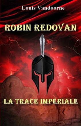 Robin Redovan - La Trace Impériale