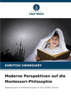 Moderne Perspektiven auf die Montessori-Philosophie